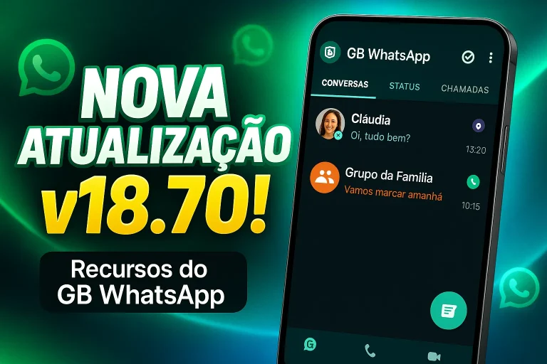 WhatsApp GB v18.70 Novos Recursos Poderosos 2025